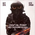 Digital Point - Metamorphosis - Episode 026 [October 2016]