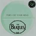 TCRS Presents - TURN OFF YOUR MIND - A unique tribute to The Beatles