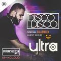 Praveen Jay - DISCO DISCO EP #30 | Guest Mix by ULTRA (Halloween Special)