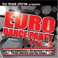 Euro Dance Party Vol. 2 by To Kool Chris