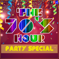 THE 70'S HOUR : PARTY SPECIAL
