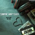 Select Start x Mac Drea - Simpin' Ain't Easy