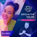 #DrsInTheHouse Mix by Dj Nixi (7 Aug 2021)