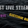 Test Live Stream: WAVE - ELECTRONIC BODY