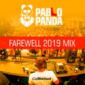 #Farewell2019 live mix by Pablo Panda