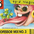 פרופסור מיקס 3 -PROFESSOR MIX NO.3 -1989