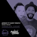 Jamesey ft guest MissFly - Makin Moves 05 AUG 2021
