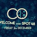 Welcome To Spot 48 Part2