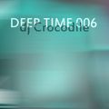 Dj Crocodile - Deep Time 006