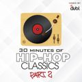 30 Minutes of Hip Hop Classics Pt.2