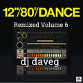 80's Remixed Volume 6