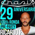 CHASIS 29 ANIVERSARIO - Pre PARTY - CHASIS 100x100 Ronda - RIcardo F