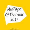 Mix-Tape Of The Year 2017 (Dj Kanji)