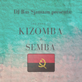 The Best Of Kizomba & Semba (Angola) - DJ Ras Sjamaan