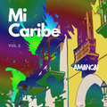 Mi Caribe Vol 2 | Cumbia - Porro - Bullerengue - Salsa