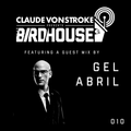 Claude VonStroke presents The Birdhouse 010