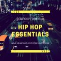 HIP HOP ESSENTIALS - DJ PROPER IN THE MIX