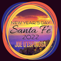 Sante Fe . New Year's Day 2022 . Joe D'Espinosa