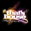 That's House Podcast EP 83 By Dj Matt