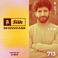 Monstercat Silk Showcase 713 (Hosted by A.M.R)