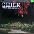 Orfeón de Carabineros de Chile: Chile Tradicional. 4138. Emi Odeón Chile. 1976. Chile