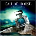 EAU DE HOUSE by DEEPINSIDE Paris (Vol.1)