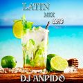 Dj AnpidO - Mix Latin 2016