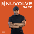 DJ EZ presents NUVOLVE radio 033