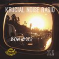 Krucial Noise Radio Show #002 w/ Mr. BROTHERS
