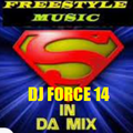 DJ FORCE 14 SUNDAY NIGHT FREESTYLE *NORTHERN CALIFORNIA* *BAY AREA* 1/2023