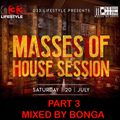 Part 3 (Mixed by Bonga) - MOH Session (20.07.2019)