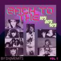 BACK TO THE 70'S 80'S 90'S VOL.1 BY DVJ MEMITS