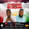 Dj Mohawk Meets Ibu Badman Virtual Reggae Party ( 8th August 2020)
