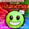 Classic Mix Series Vol 1 DJ MaRk TRaiNoR MC Marty B   UK HARDCORE   HAPPY HARDCORE RAVE HTID