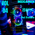 Megamx 80's del futuro vol 04 Tommy Boy Dj La Industria Del Mix