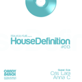 House Definition #013 - Guest DJs: Cris Lara & Anna C