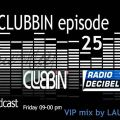 Eric van Kleef - CLUBBIN Episode 25 incl... VIP Mix, Lauer (03-04-2015)