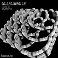 DulyUnruly 018 - Drum Attic [30-06-2019]