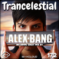 Trancelestial 172 (Alex Bang Guest Mix)