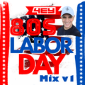 80s Labor Day Dance Mix v1 by DJose