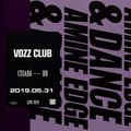 2019.05.31 - Amine Edge & DANCE @ Vozz Club, Cuiabá, BR