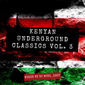 Kenyan Underground Classics Vol. 3