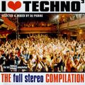 I Love Techno ³ - The Full Stereo Compilation mixed by DJ Pierre (1997)