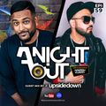A Night Out Ep. 059 ft. UpsideDown