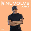 DJ EZ presents NUVOLVE radio 026