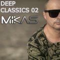 Dj Mikas - Deep Classics 02