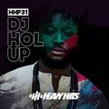 HHP31 - DJ HOL UP [Afrobeat Essentials]