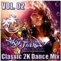 ★ Sky Trance ★ - Classic Early 2K Dance Mix Vol. 02