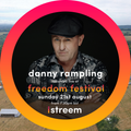 Danny Rampling - Hope Sussex, Freedom Festival - 2022