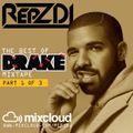REPZ DJ - Drake Mix 2013 - 2016 *REPOST* **60Min+ Mix**